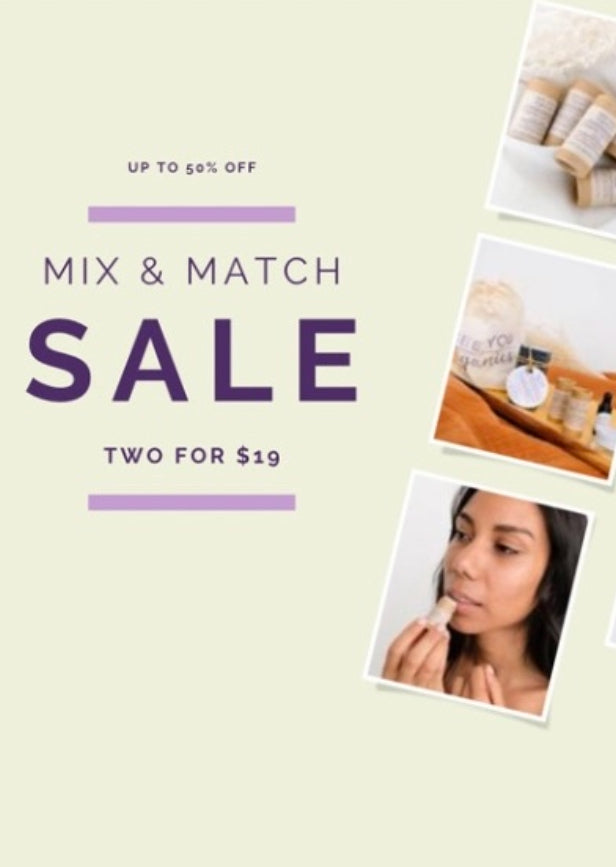 Mix & Match - Two for $19